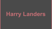 Harry Landers